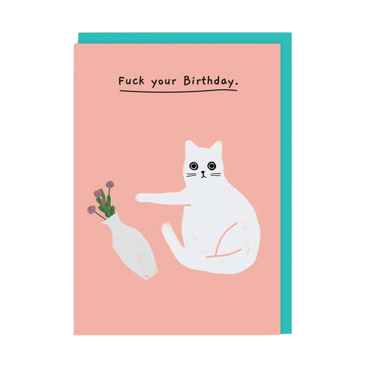 Fuck Your Birthday